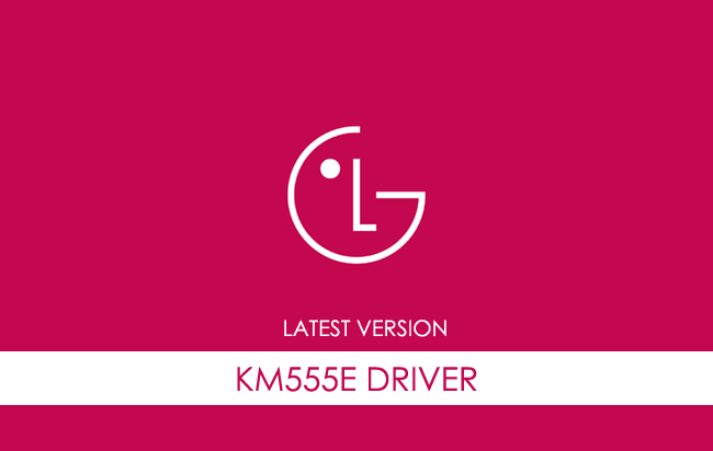LG KM555E USB Driver